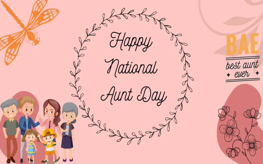 Happy National Aunt Day| Top 80+Cute and attractive Quotes, Wishes and Captions 1 Happy National Aunt Day