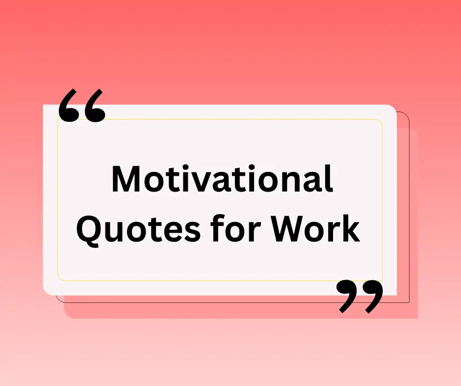 Quotes River 3 Motivational Quotes for Work