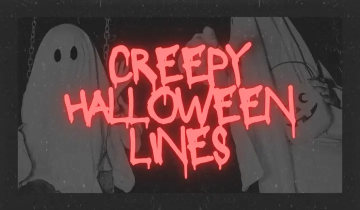 Halloween Quotes | Spooky, Funny & Creepy Lines to Share 1 Creepy Halloween Lines